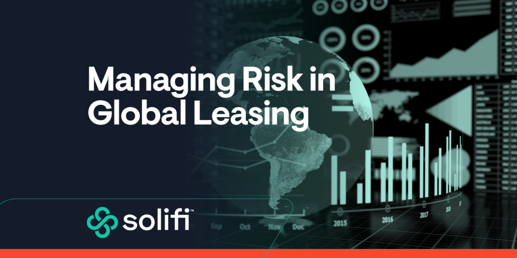 Digital globe with financial data charts and dashboards illustrating global leasing risk management, with the title ‘Managing Risk in Global Leasing’ and Solifi branding.