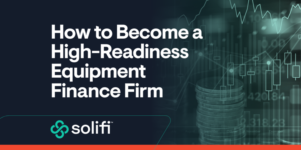 How to Become a High-Readiness Equipment Finance Firm — financial charts and stacked coins