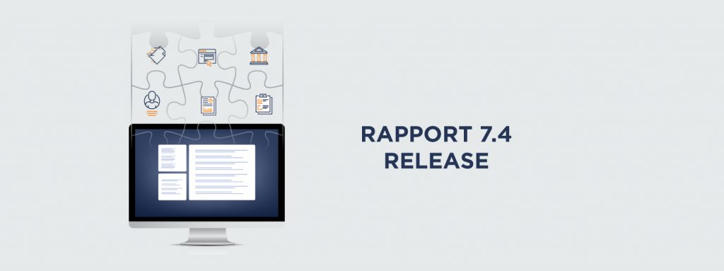 [Product Release] NEW! Rapport 7.4 Highlights